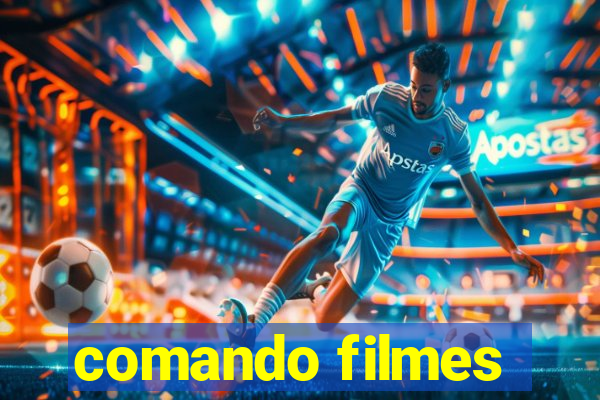 comando filmes